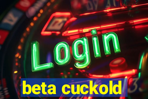 beta cuckold